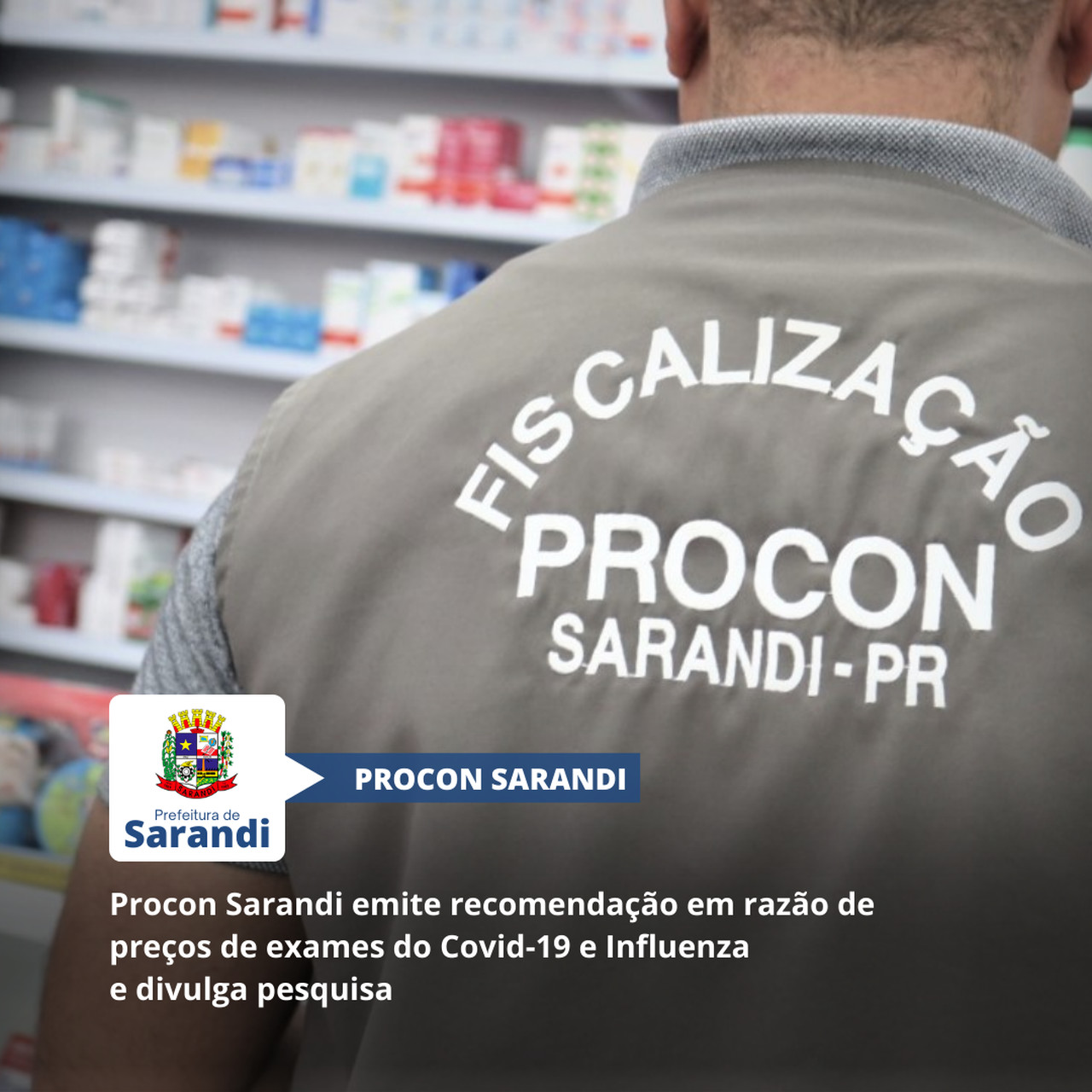 Procon Sarandi emite recomendação em razão de preços de exames do Covid-19 e Influenza e divulga pesquisa